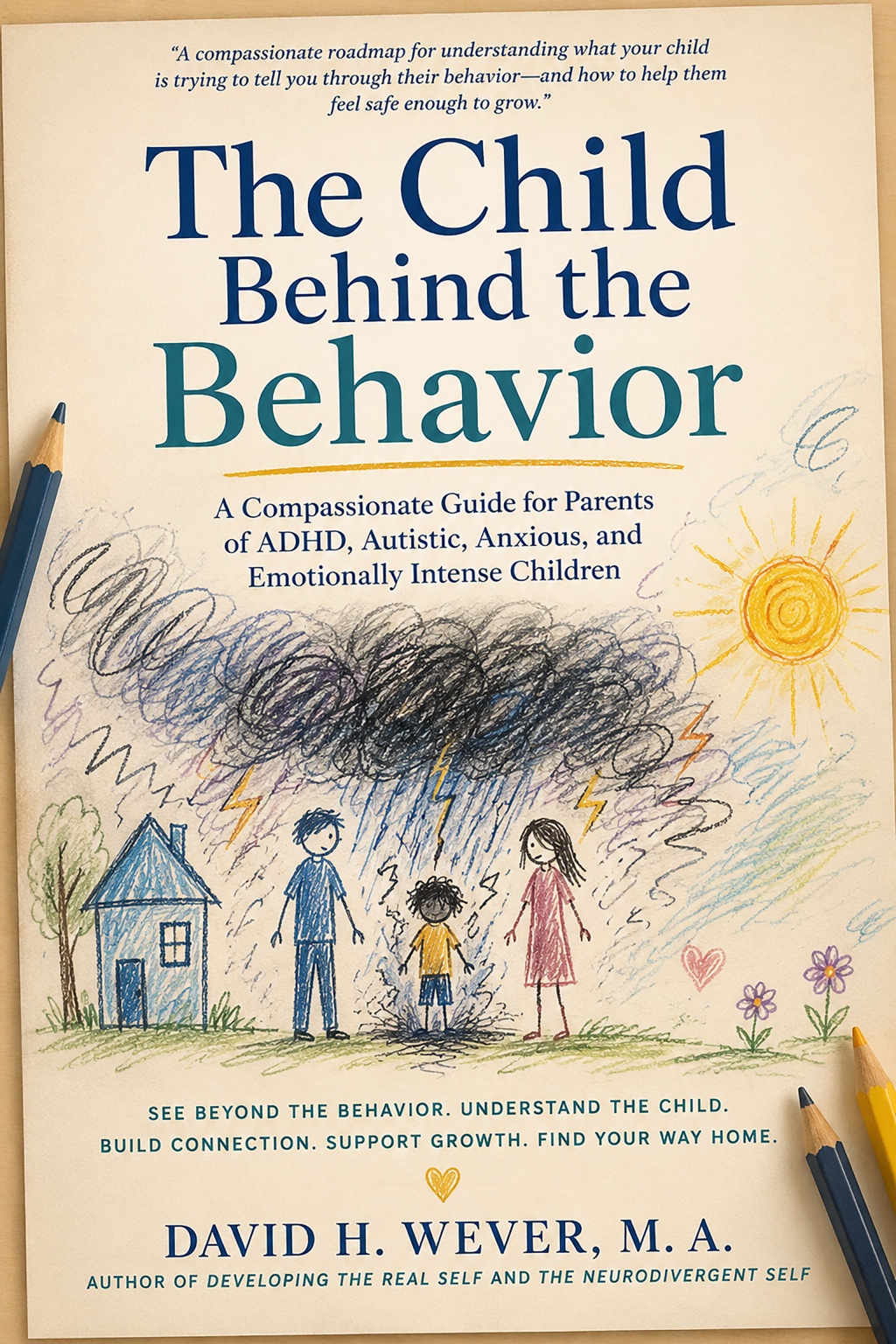Book cover for The Child Behind the Behavior by David H. Wever