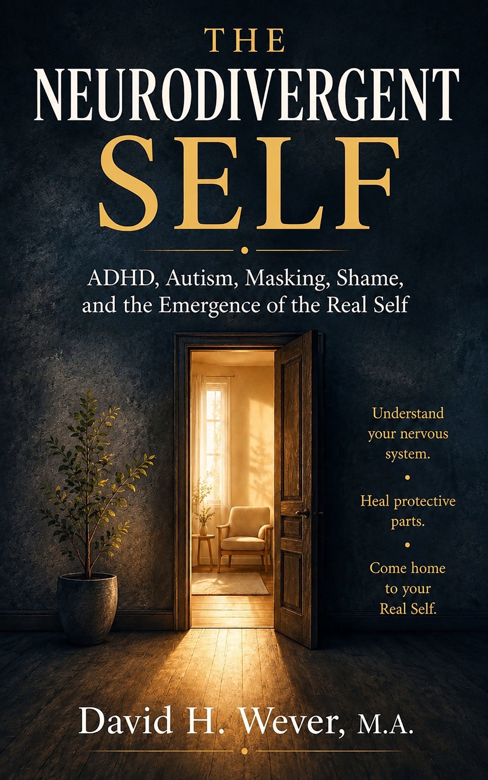 Book cover for The Neurodivergent Self by David H. Wever